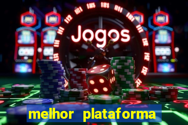 melhor plataforma para ganhar dinheiro no fortune tiger