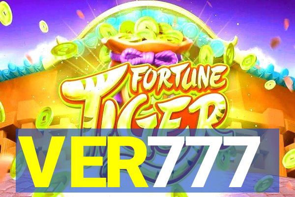 VER777