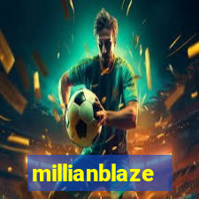 millianblaze