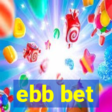 ebb bet