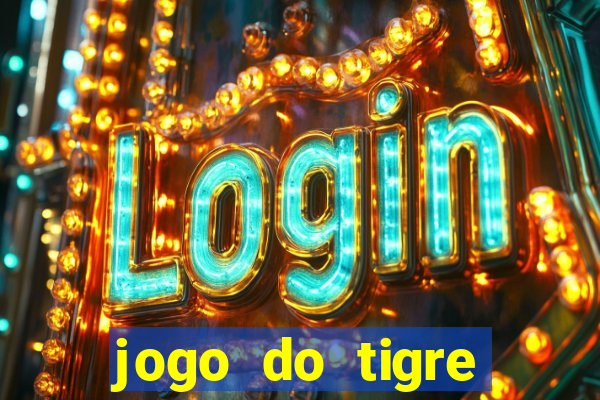 jogo do tigre plataforma nova