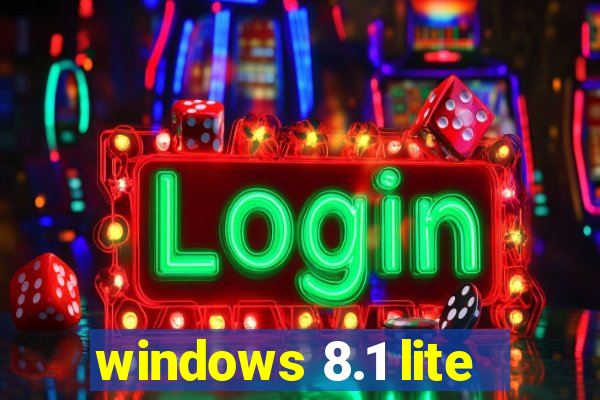 windows 8.1 lite