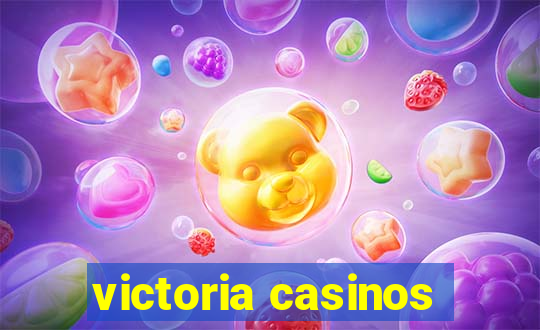 victoria casinos