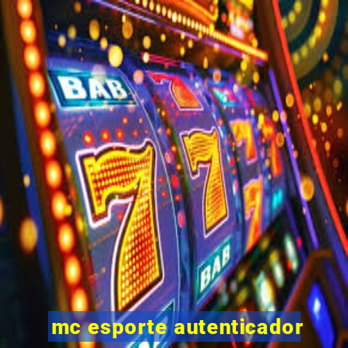 mc esporte autenticador