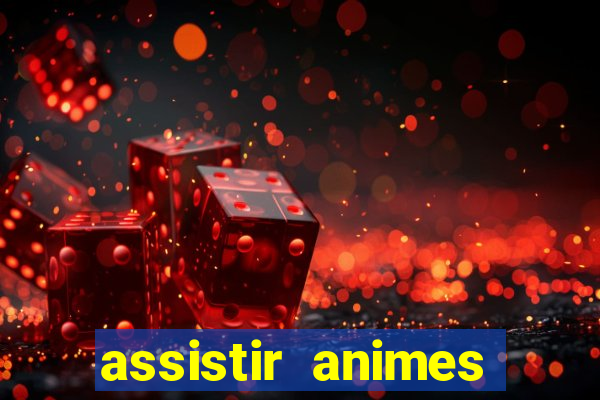 assistir animes online nz