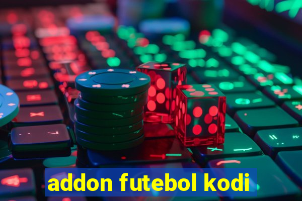 addon futebol kodi