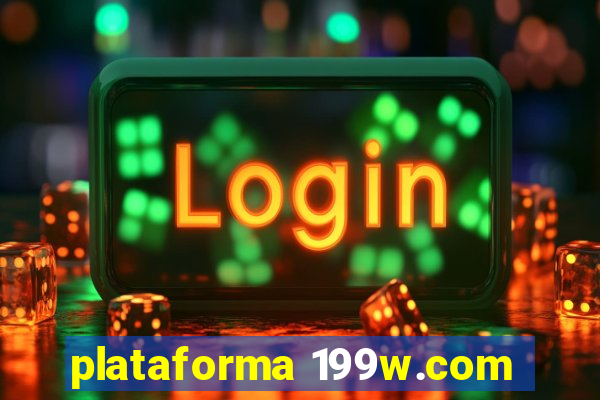 plataforma 199w.com