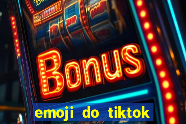 emoji do tiktok para copiar