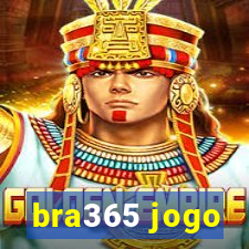 bra365 jogo