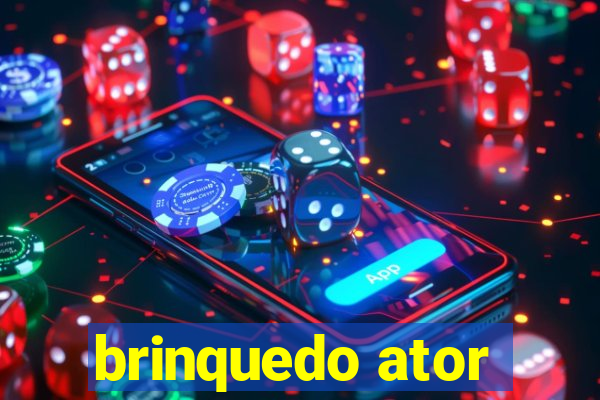 brinquedo ator