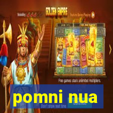 pomni nua