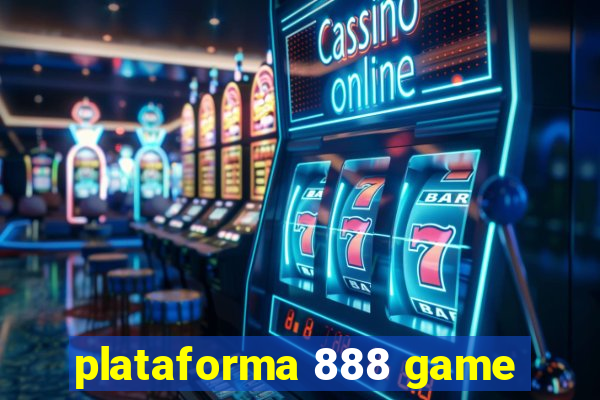 plataforma 888 game