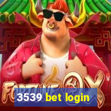 3539 bet login