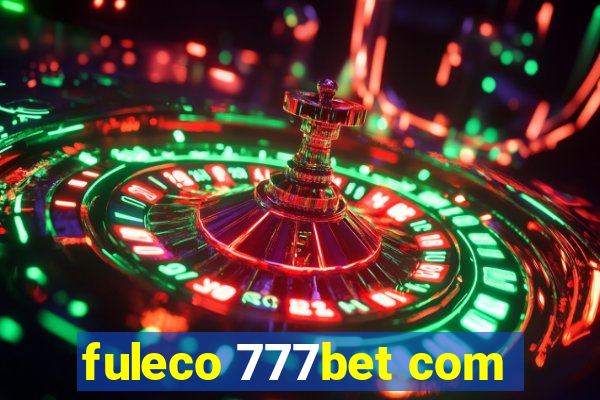 fuleco 777bet com