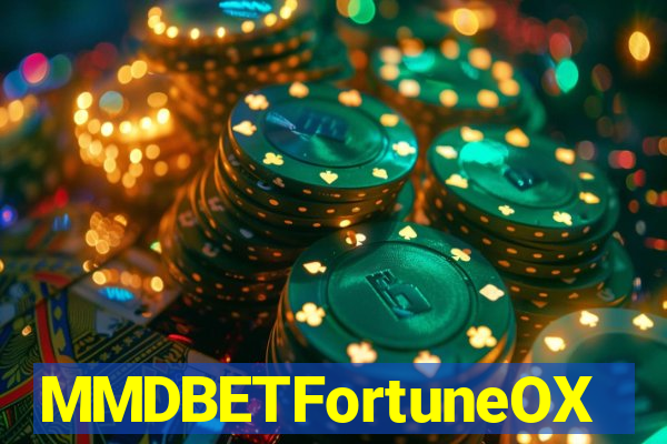 MMDBETFortuneOX