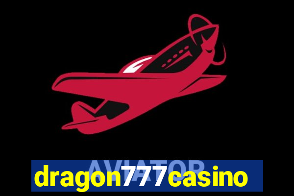 dragon777casino