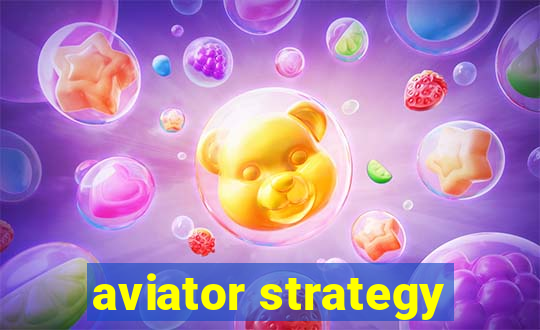 aviator strategy