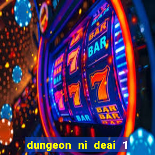 dungeon ni deai 1 temporada dublado