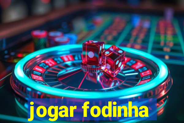 jogar fodinha