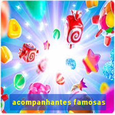 acompanhantes famosas