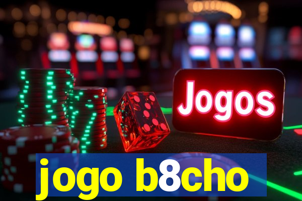 jogo b8cho