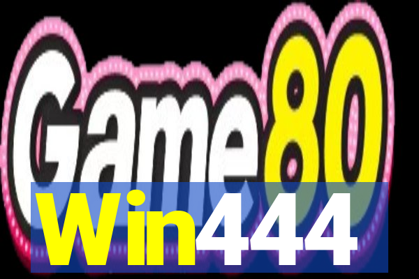 Win444