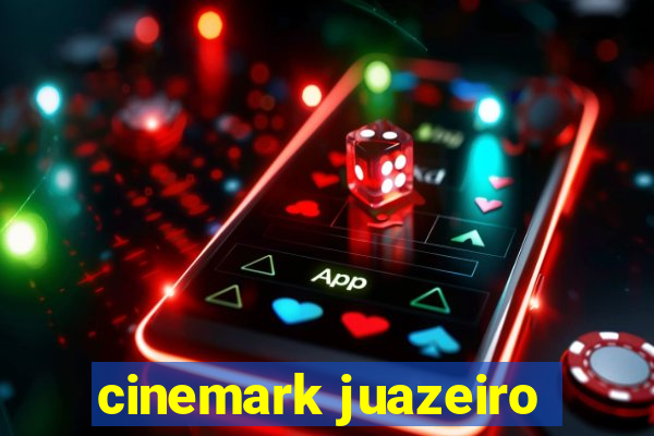 cinemark juazeiro