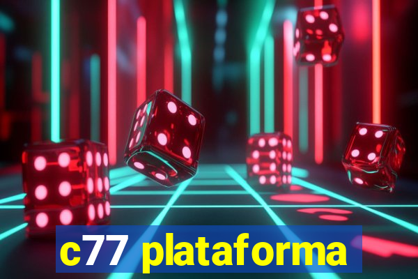 c77 plataforma