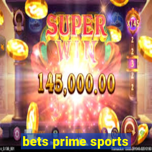 bets prime sports