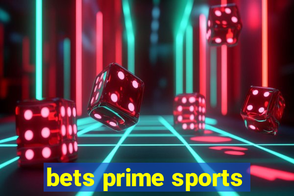 bets prime sports