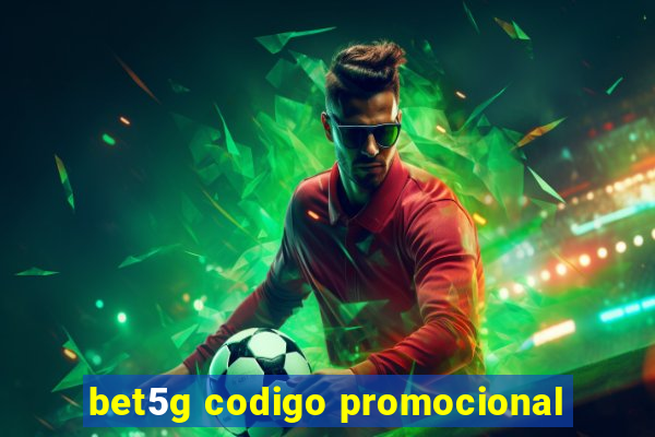 bet5g codigo promocional