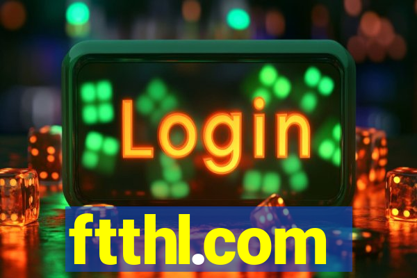 ftthl.com