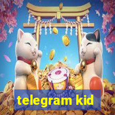 telegram kid