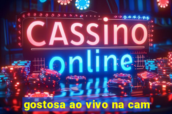 gostosa ao vivo na cam