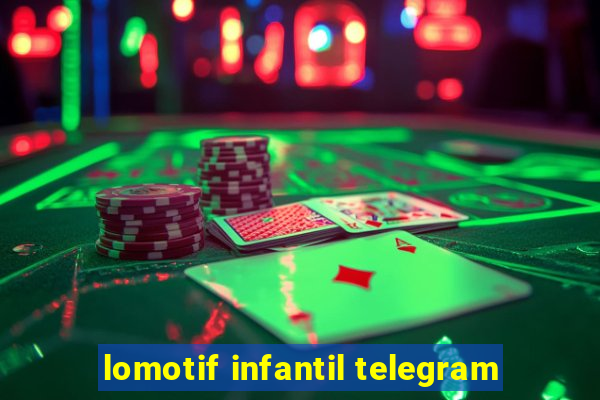 lomotif infantil telegram