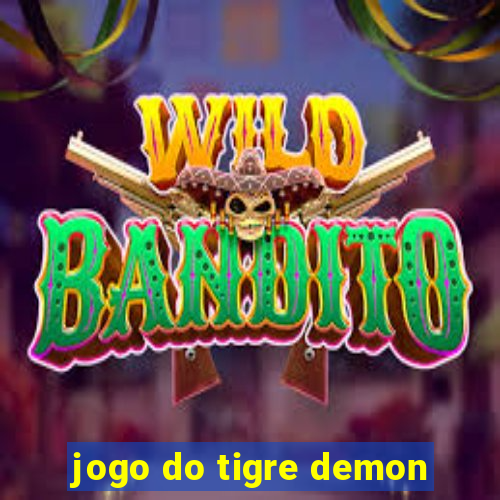 jogo do tigre demon