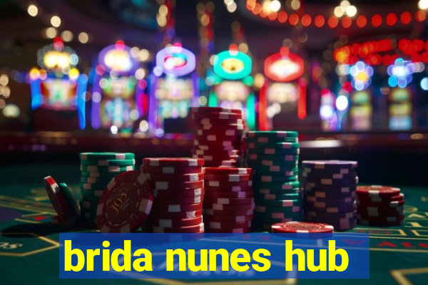 brida nunes hub