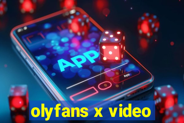 olyfans x video