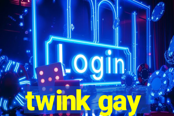 twink gay