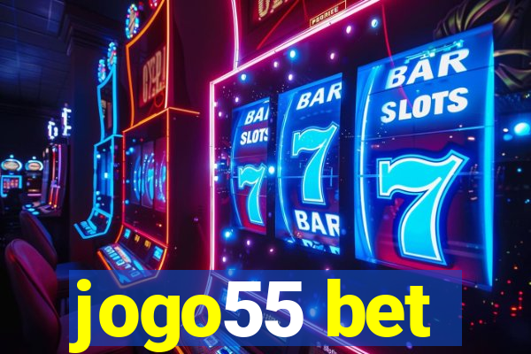 jogo55 bet