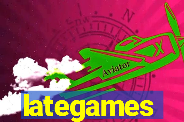 lategames