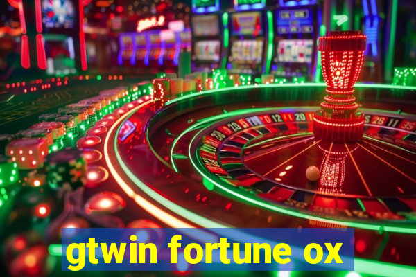 gtwin fortune ox