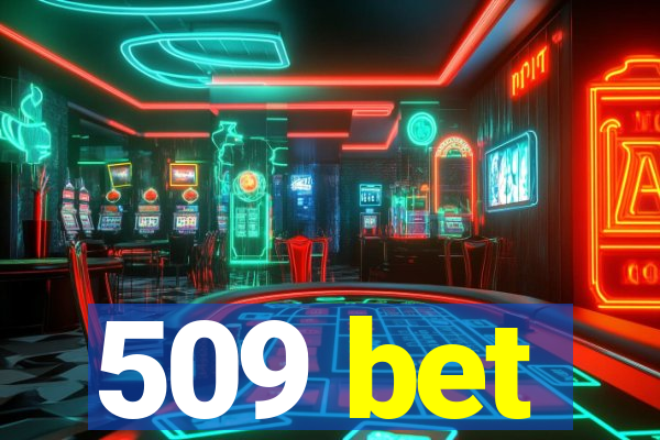 509 bet