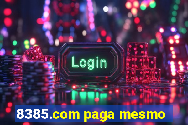 8385.com paga mesmo