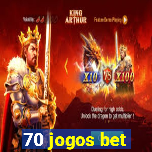 70 jogos bet