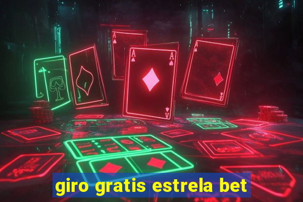 giro gratis estrela bet