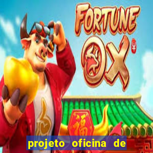 projeto oficina de jogos educativos