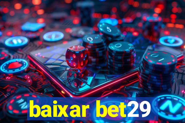 baixar bet29