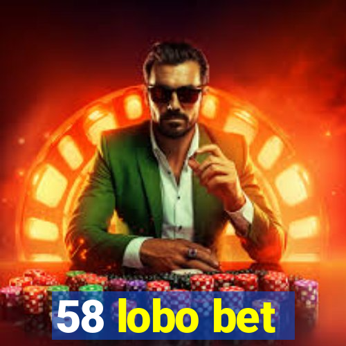 58 lobo bet