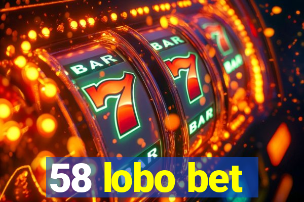 58 lobo bet